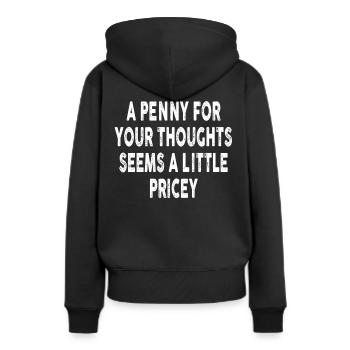 Des dictons cyniques, un sou pour vos pensées - Sweat à capuche Premium bio Femme - noir - Dos - Julia (174cm)