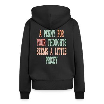 Des dictons cyniques, un sou pour vos pensées - Sweat à capuche Premium bio Femme - noir - Dos - Julia (174cm)