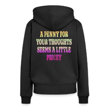 Des dictons cyniques, un sou pour vos pensées - Sweat à capuche Premium bio Femme - noir - Dos - Julia (174cm)