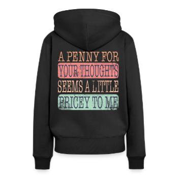 Des dictons cyniques, un sou pour vos pensées - Sweat à capuche Premium bio Femme - noir - Dos - Julia (174cm)
