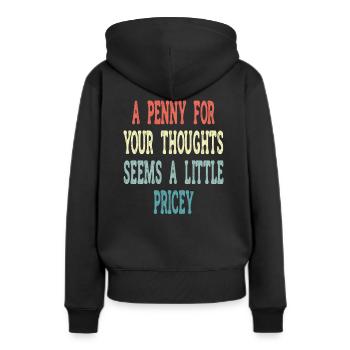 Des dictons cyniques, un sou pour vos pensées - Sweat à capuche Premium bio Femme - noir - Dos - Julia (174cm)