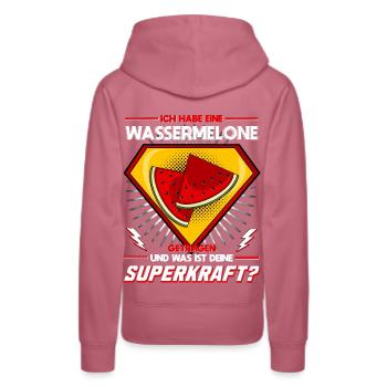 Ich habe eine Wassermelone getragen - Superkraft - Frauen Premium Bio Hoodie - Malve - Hinten - Isabella (175cm)