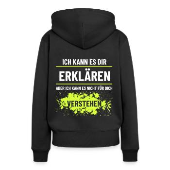 Ich kann es Dir erklären aber nicht verstehen - Frauen Premium Bio Hoodie - Schwarz - Hinten - Julia (174cm)