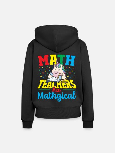 Math Teachers Are Mathgical Math Teacher - Frauen Premium Bio Hoodie - Schwarz