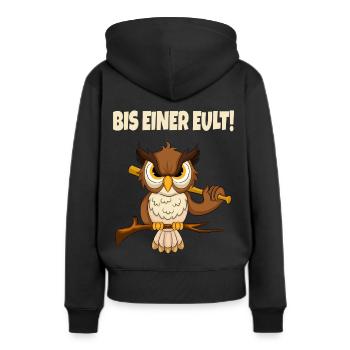 Bis Einer Eult Lustiger Spruch - Frauen Premium Bio Hoodie - Schwarz - Hinten - Julia (174cm)