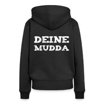 Deine Mutter - Frauen Premium Bio Hoodie - Schwarz - Hinten - Julia (174cm)