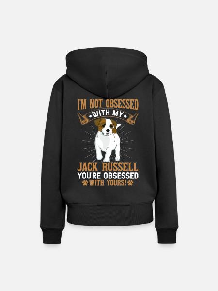 I'm not obsessed with my Jack Russell you're - Dame Premium hoodie, økologisk bomuld - sort