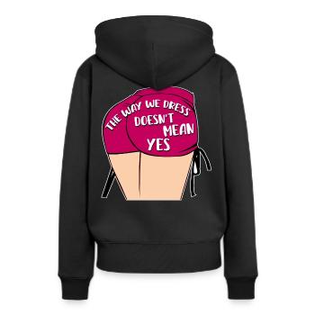 Die Art und Weise, wie wir uns kleiden, bedeutet nicht ja - Frauen Premium Bio Hoodie - Schwarz - Hinten - Julia (174cm)