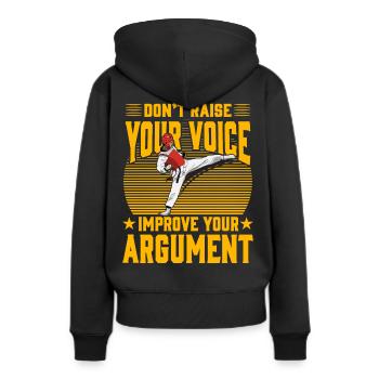 Erheben Sie nicht Ihre Stimme, verbessern Sie Ihre Argumentation - Frauen Premium Bio Hoodie - Schwarz - Hinten - Julia (174cm)