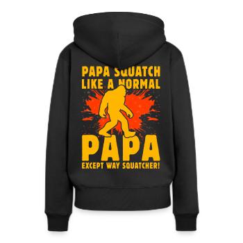 Papa Squatch wie ein normaler Papa außer Way Squatch - Frauen Premium Bio Hoodie - Schwarz - Hinten - Julia (174cm)