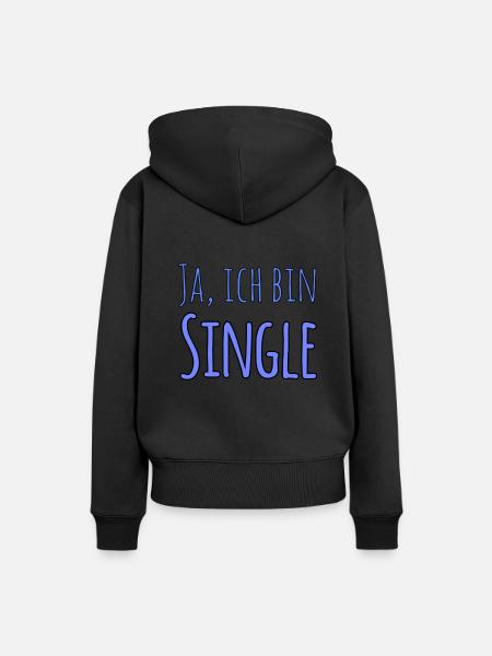 Ja, ich bin Single - Frauen Premium Bio Hoodie - Schwarz