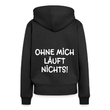 Party Macher Ohne mich läuft nichts - Frauen Premium Bio Hoodie - Schwarz - Hinten - Julia (174cm)
