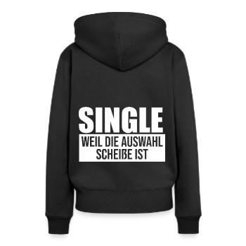 Single weil die Auswahl scheisse ist Solo - Frauen Premium Bio Hoodie - Schwarz - Hinten - Julia (174cm)