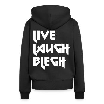 Live Laugh Blegh Heavy Metal Metalcore - Sweat à capuche Premium bio Femme - noir - Dos - Julia (174cm)