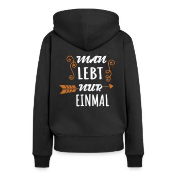 On ne vit qu’une seule fois des proverbes cool motivation - Sweat à capuche Premium bio Femme - noir - Dos - Julia (174cm)