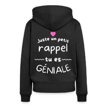 juste un petit rappel tu es géniale cadeau - Sweat à capuche Premium bio Femme - noir - Dos - Julia (174cm)