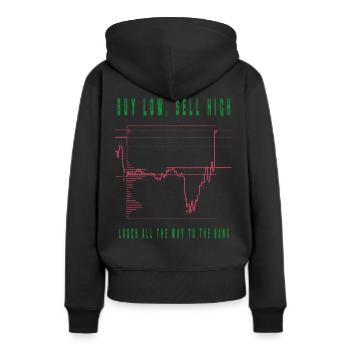 buy low sell high trading spruch - Frauen Premium Bio Hoodie - Schwarz - Hinten - Julia (174cm)