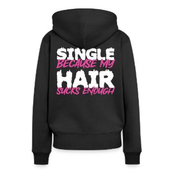 Single Woman Statement Hair Gift - Women’s Premium Organic Hoodie - black - Back - Julia (174cm)