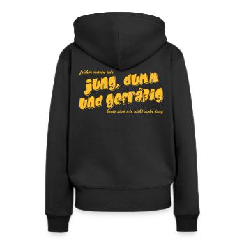 früher waren wir jung und dumm - Frauen Premium Bio Hoodie - Schwarz - Hinten - Julia (174cm)