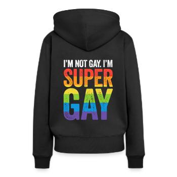 Ich bin nicht homosexuell, ich bin super homosexuelles T-Shirt - LGBTQ-Stolz - Frauen Premium Bio Hoodie - Schwarz - Hinten - Julia (174cm)