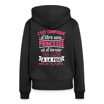 Princesse et 40 ans cadeau anniversaire humour - Sweat à capuche Premium bio Femme - noir - Dos - Julia (174cm)