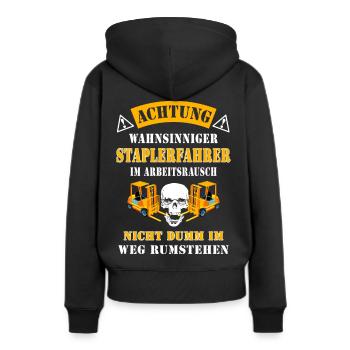 Achtung wahnsinniger Staplerfahrer Geschenkidee - Frauen Premium Bio Hoodie - Schwarz - Hinten - Julia (174cm)