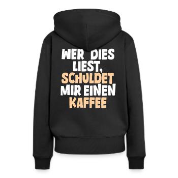 Anyone who reads this owes me a coffee. white - Women’s Premium Organic Hoodie - black - Back - Julia (174cm)