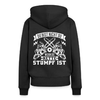 Du Bist Nicht Du Wenn Die Kette Stumpf Ist Holz - Frauen Premium Bio Hoodie - Schwarz - Hinten - Julia (174cm)