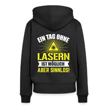 Ein Tag ohne Lasern Diodenlaser CO2 Laser - Frauen Premium Bio Hoodie - Schwarz - Hinten - Julia (174cm)