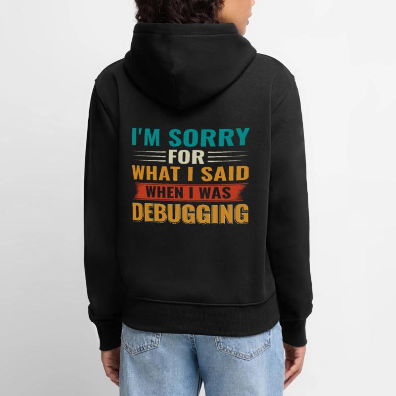 Debugging Nerd Computer Programmeur IT Sweat à capuche Premium bio Femme