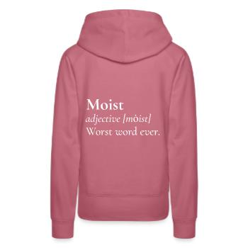 Feucht ist das schlechteste Wort aller Zeiten - Frauen Premium Bio Hoodie - Malve - Hinten - Isabella (175cm)