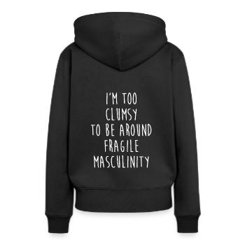 Je suis trop maladroit pour côtoyer une masculinité fragile - Sweat à capuche Premium bio Femme - noir - Dos - Julia (174cm)