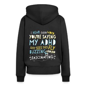 Adhd Fascinating Funny Fly Awareness - Women’s Premium Organic Hoodie - black - Back - Julia (174cm)