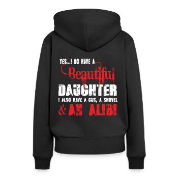 Yes I Do Have A Beautiful Daughter Dad Mom Papa - Sweat à capuche Premium bio Femme - noir - Dos - Julia (174cm)