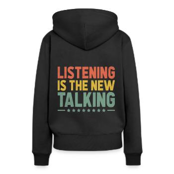 Zuhören ist das neue sprechende Sprichwort für - Frauen Premium Bio Hoodie - Schwarz - Hinten - Julia (174cm)