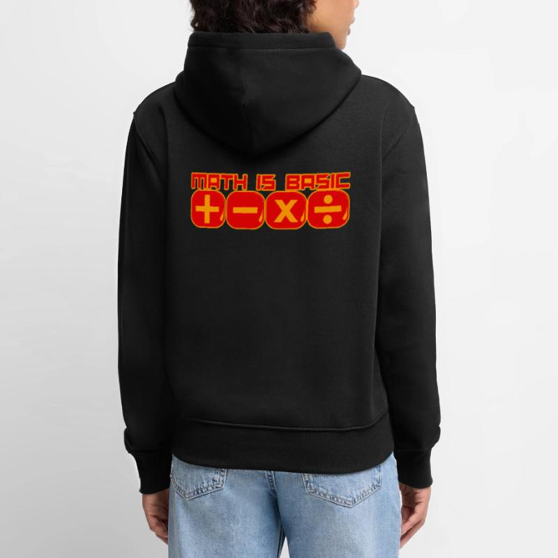 Math Is Basic Math Math Professeur de mathématiques Sweat à capuche Premium bio Femme