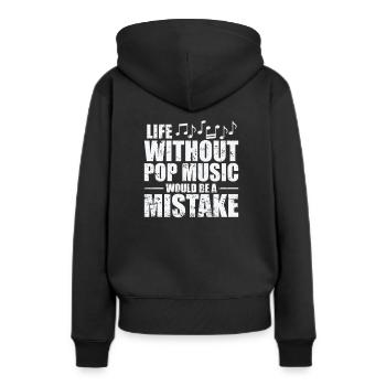 Life without Pop Music is a Mistake Sänger - Frauen Premium Bio Hoodie - Schwarz - Hinten - Julia (174cm)