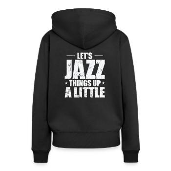 Let’s Jazz Things up un peu de saxophone - Sweat à capuche Premium bio Femme - noir - Dos - Julia (174cm)