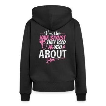 I'm the Hair Stylist told you about Friseur - Frauen Premium Bio Hoodie - Schwarz - Hinten - Julia (174cm)