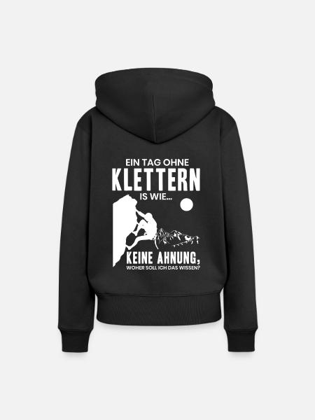 Lustiges Kletter Geschenk Ein Tag Ohne Klettern - Frauen Premium Bio Hoodie - Schwarz