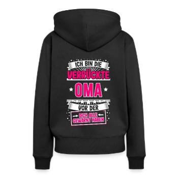 Ich bin die verrückte Oma Großmutter Oma Sprüche G - Frauen Premium Bio Hoodie - Schwarz - Hinten - Julia (174cm)