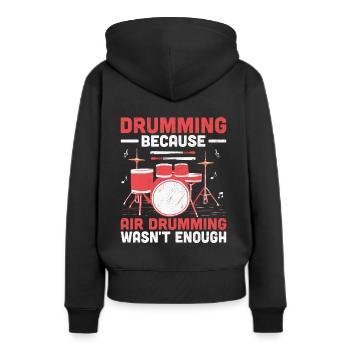 Trommeln, weil Lufttrommeln nicht genug war Trommel D - Frauen Premium Bio Hoodie - Schwarz - Hinten - Julia (174cm)