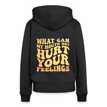 Was kann mein Mund tun, um deine Gefühle zu verletzen Sarkasmus - Frauen Premium Bio Hoodie - Schwarz - Hinten - Julia (174cm)