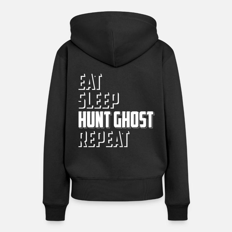 Eat Sleep Hunt Ghost Powtórz Ghost Hunting - Ekologiczna damska bluza z kapturem Premium - czarny