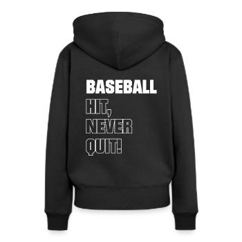 Baseball Hit Never Quit! - Frauen Premium Bio Hoodie - Schwarz - Hinten - Julia (174cm)