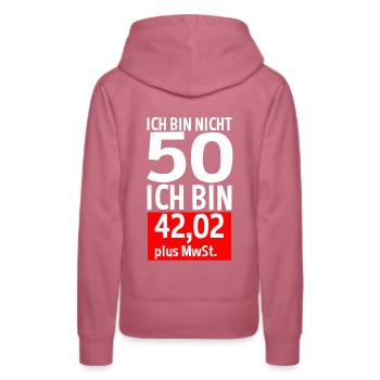 50 Jahre Plus MwSt 50. Geburtstag Spruch Geschenk - Frauen Premium Bio Hoodie - Malve - Hinten - Isabella (175cm)