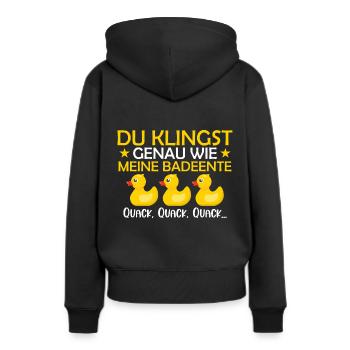 Klingst wie meine Badeente Quack - Frauen Premium Bio Hoodie - Schwarz - Hinten - Julia (174cm)