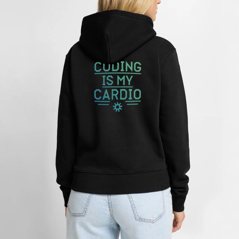 Coding Is My Cardio | Developer Fun Women’s Premium Organic Hoodie