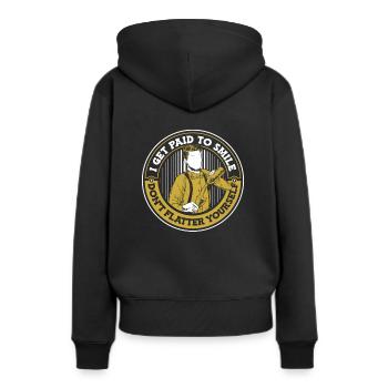 I Get Paid To Smile Don't Flatter Yourself - Frauen Premium Bio Hoodie - Schwarz - Hinten - Julia (174cm)