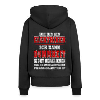 Ich bin ein Elektriker Ich kann Dummheit nicht - Frauen Premium Bio Hoodie - Schwarz - Hinten - Julia (174cm)